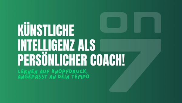 Banner zum Blogartikel Künstliche Intelligenz als persönlicher Coach - Lernen auf Knopfdruck, angepasst an dein Tempo