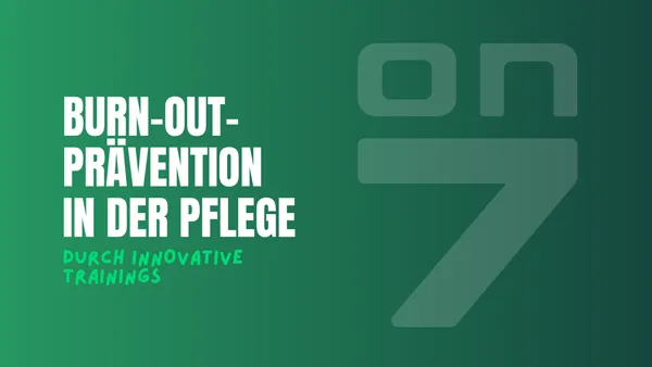 Banner Burn-out-Prävention in der Pflege, durch innovative Trainings