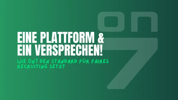Banner zum Blogartikel "Eine Plattform, ein Versprechen: Nie wieder schwarze Schafe." Wie ON7 den Standard für faires Recruiting setzt