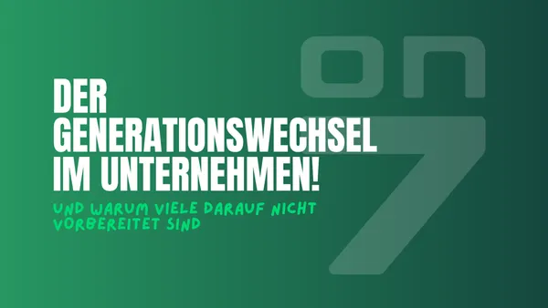Banner zum Blogartikel Der Generationswechsel im Unternehmen - und warum viele darauf nicht vorbereitet sind