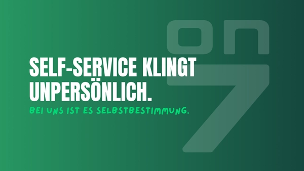 Banner Self-Service klingt unpersönlich. Bei uns ist es Selbstbestimmung.
