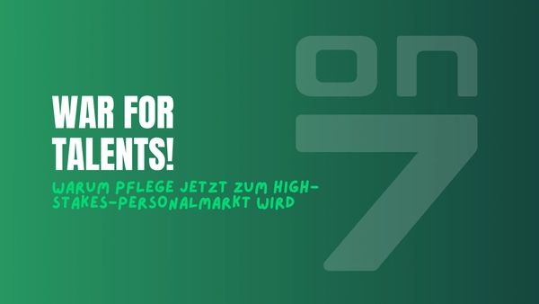 Banner zum Blogartikel War for Talents: Warum Pflege jetzt zum High-Stakes-Personalmarkt wird