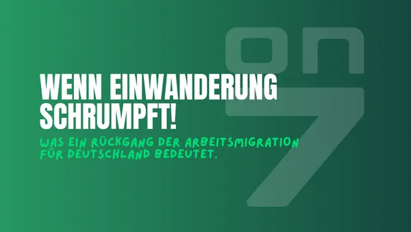 Banner zum Blogartikel Wenn Einwanderung schrumpft - Was ein Rückgang der Arbeitsmigration für Deutschland bedeutet