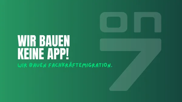 Banner zum Blogartikel Wir bauen keine App. Wir bauen Fachkräftemigration.