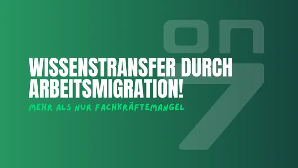 Banner zum Blogartikel Wissenstransfer durch Arbeitsmigration - mehr als nur Fachkräftemangel